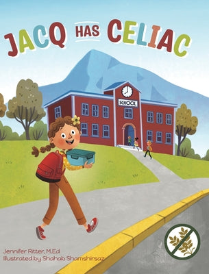 Jacq Has Celiac by Ritter, Jennifer