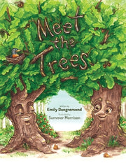 Meet the Trees by Dangremond, Emily