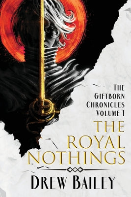 The Royal Nothings by Bailey, Drew