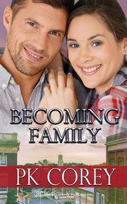 Becoming Family by Corey, Pk