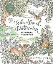 Woodland Watercolor: A Coloring Workbook by Therese Gray, Clare