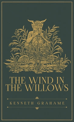 The Wind in the Willows: The Original 1908 Edition by Grahame, Grahame
