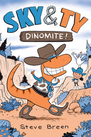 Sky & Ty 2: Dinomite! by Breen, Steve