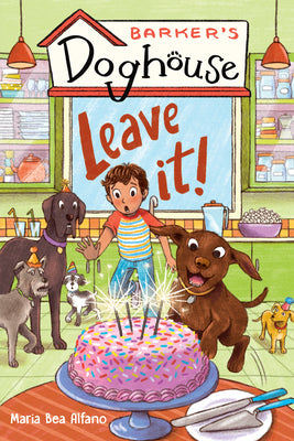 Barker's Doghouse 2: Leave It! by Alfano, Maria Bea