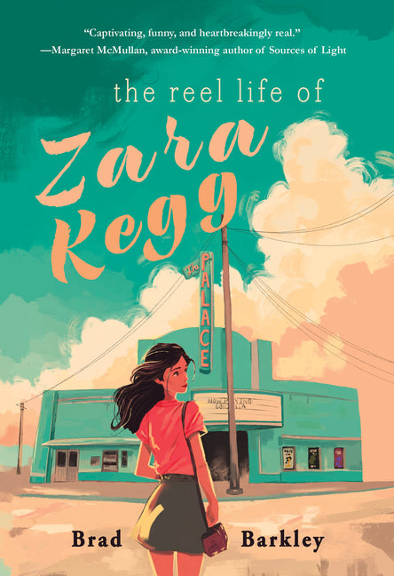 The Reel Life of Zara Kegg -- Brad Barkley, Paperback