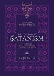 The Little Book of Satanism: A Guide to Satanic History, Culture, and Wisdom by Carmina, La
