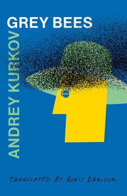 Grey Bees by Kurkov, Andrey