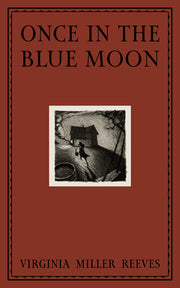 Once in the Blue Moon by Reeves, Virginia