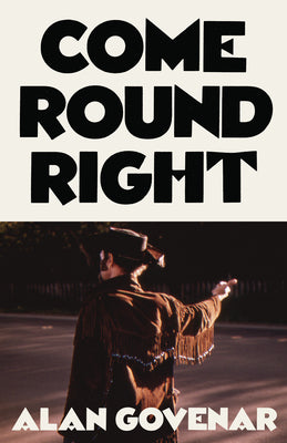 Come Round Right by Govenar, Alan