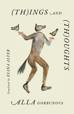 (Th)Ings and (Th)Oughts by Gorbunova, Alla