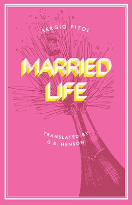 Married Life by Pitol, Sergio