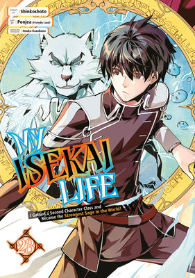 My Isekai Life 23: I Gained a Second Character Class and Became the Strongest Sage in the World! -- Shinkoshoto, Paperback