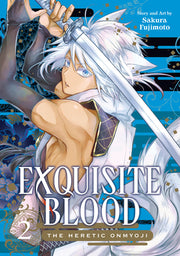 Exquisite Blood: The Heretic Onmyoji 02 by Fujimoto, Sakura