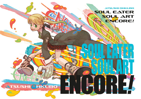 Soul Eater: Soul Art Encore! -- Atsushi Ohkubo, Hardcover