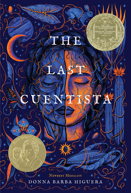 The Last Cuentista: Newbery Medal Winner -- Donna Barba Higuera, Hardcover