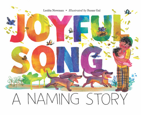 Joyful Song: A Naming Story by Newman, Lesl饌
