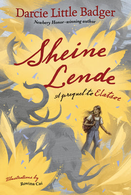 Sheine Lende: A Prequel to Elatsoe by Little Badger, Darcie