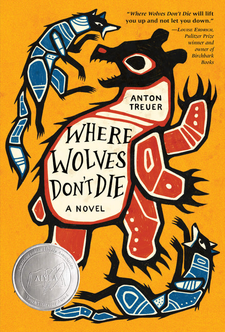 Where Wolves Don't Die by Treuer, Anton