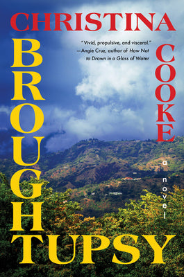 Broughtupsy -- Christina Cooke, Hardcover