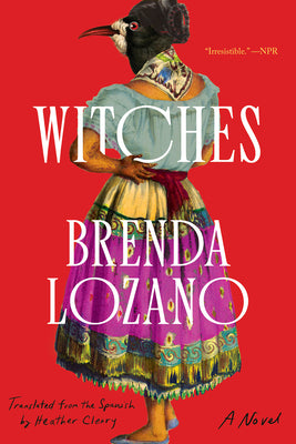 Witches -- Brenda Lozano, Paperback