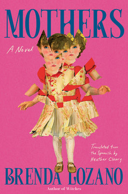 Mothers by Lozano, Brenda