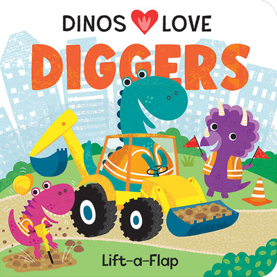 Dinos Love Diggers: Construction Lift-A-Flap -- Cottage Door Press, Board Book