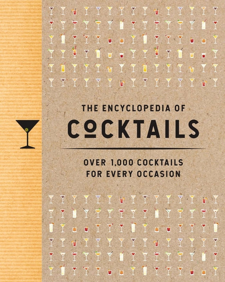 The Encyclopedia of Cocktails: Over 1,000 Cocktails for Every Occasion -- The Coastal Kitchen, Hardcover