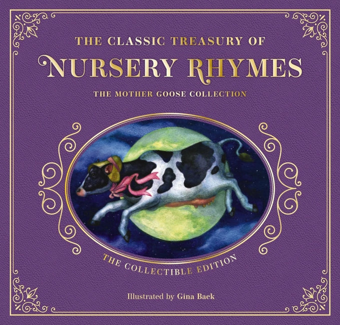 The Complete Collection of Mother Goose Nursery Rhymes: The Collectible Leather Edition -- Mother Goose, Hardcover