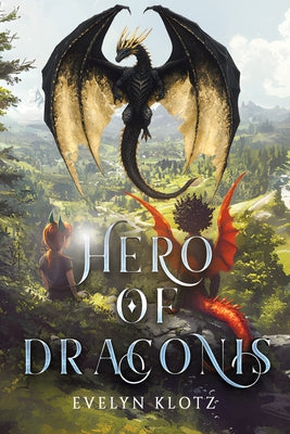Hero of Draconis by Klotz, Evelyn