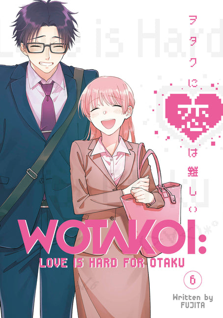 Wotakoi: Love Is Hard for Otaku 6 -- Fujita, Paperback
