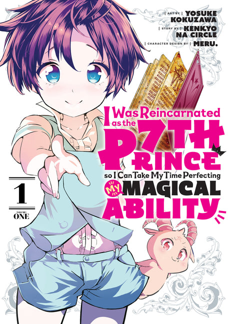 I Was Reincarnated as the 7th Prince So I Can Take My Time Perfecting My Magical Ability 1 by Kokuzawa, Yosuke