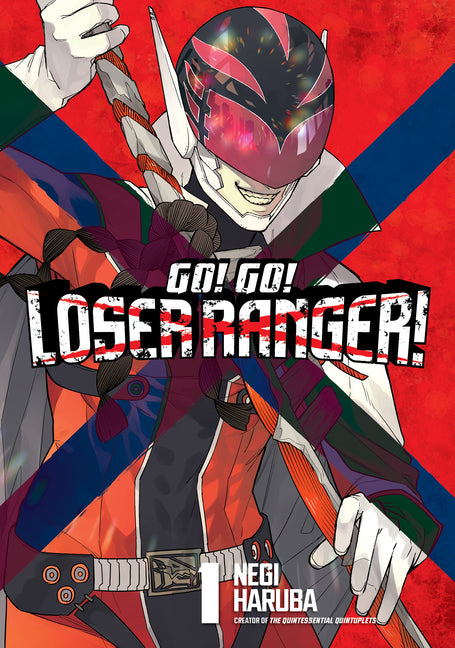 Go! Go! Loser Ranger! 1 -- Negi Haruba, Paperback