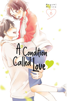 A Condition Called Love 6 -- Megumi Morino, Paperback