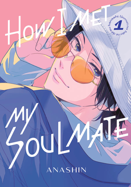 How I Met My Soulmate 1 -- Anashin, Paperback