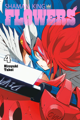 Shaman King: Flowers 4 -- Hiroyuki Takei, Paperback