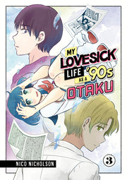 My Lovesick Life as a '90s Otaku 3 by Nicholson, Nico