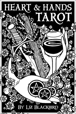 Heart & Hands Tarot by Blackbird, Liz