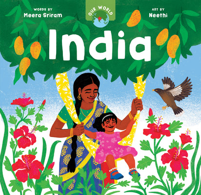 Our World: India -- Meera Sriram, Board Book