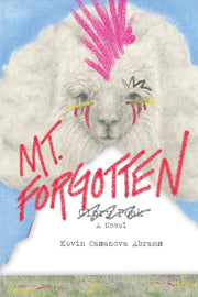 Mt. Forgotten by Abrams, Kevin Casanova