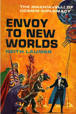 Envoy to New Worlds by Laumer, Keith