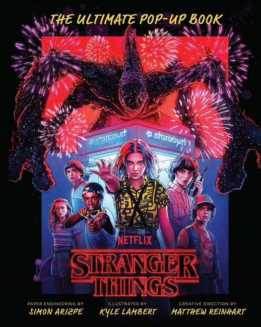 Stranger Things: The Ultimate Pop-Up Book (Reinhart Pop-Up Studio) -- Simon Arizpe, Hardcover