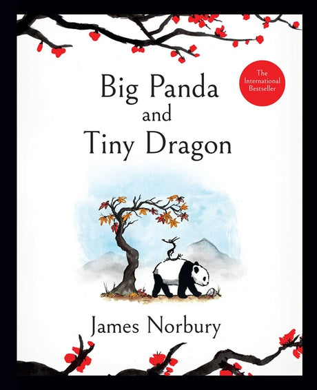 Big Panda and Tiny Dragon -- James Norbury, Hardcover