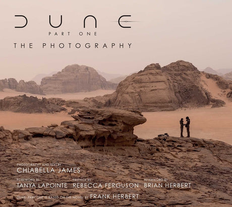 Dune Part One: The Photography -- Chiabella James, Hardcover