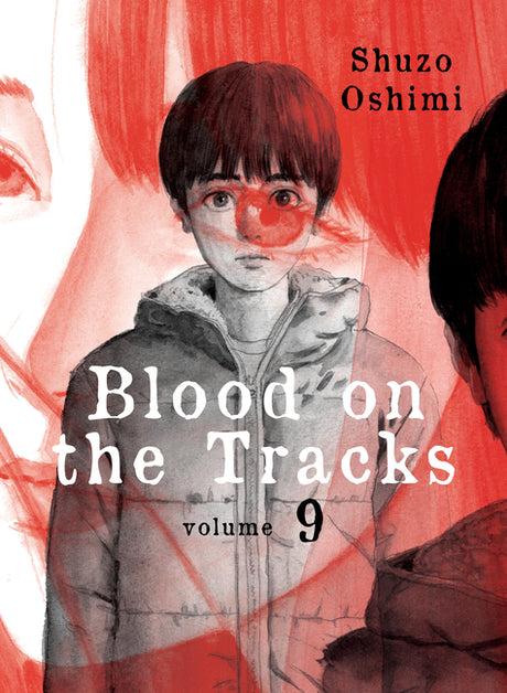 Blood on the Tracks 9 -- Shuzo Oshimi, Paperback