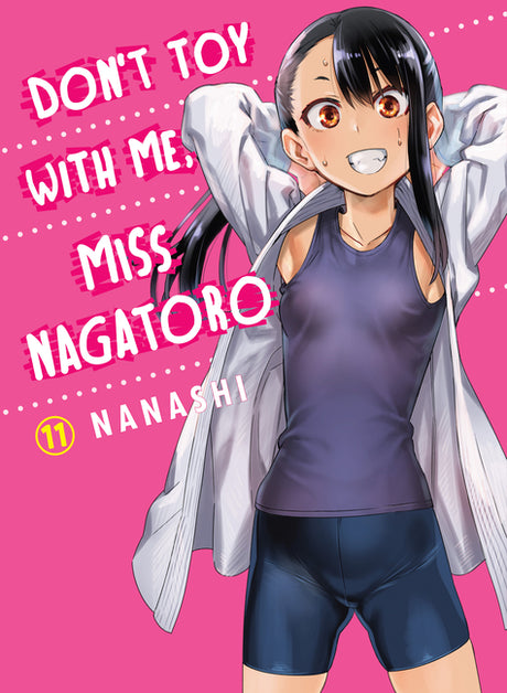Don't Toy with Me, Miss Nagatoro 11 -- Nanashi, Paperback