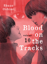 Blood on the Tracks 10 by Oshimi, Shuzo
