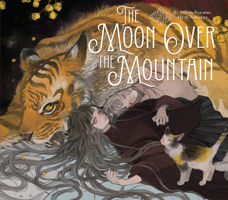 The Moon Over the Mountain: Maiden's Bookshelf -- Atsushi Nakajima, Hardcover