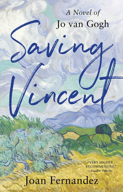 Saving Vincent: A Novel of Jo Van Gogh -- Joan Fernandez, Paperback