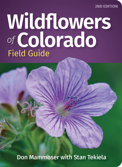 Wildflowers of Colorado Field Guide -- Don Mammoser, Paperback