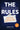 The Unspoken Rules: Secrets to Starting Your Career Off Right by Ng, Gorick